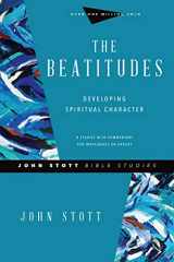 9780830821716-0830821716-The Beatitudes: Developing Spiritual Character (John Stott Bible Studies)