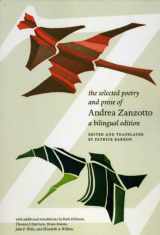 9780226978840-0226978842-The Selected Poetry and Prose of Andrea Zanzotto: A Bilingual Edition (Italian and English Edition)