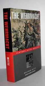 9780674022133-0674022130-The Wehrmacht: History, Myth, Reality
