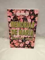 9789962801092-9962801095-Memorias de María: Madre de Jesús (Spanish Edition)
