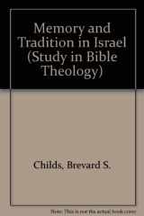 9780334009986-0334009987-Memory and Tradition in Israel (Study in Bible Theology)