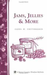 9781580178808-1580178804-Jams, Jellies & More: Storey Country Wisdom Bulletin A-282