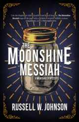 9781956957259-1956957251-The Moonshine Messiah: A Mountaineer Mystery