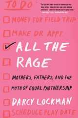 9780062861450-006286145X-All the Rage: Mothers, Fathers, and the Myth of Equal Partnership