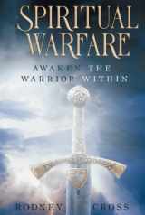 9781735612102-1735612103-Spiritual Warfare: Awaken The Warrior Within