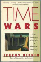 9780671671587-0671671588-Time Wars: The Primary Conflict in Human History