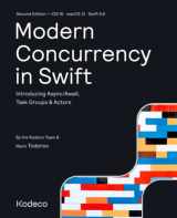9781950325818-1950325814-Modern Concurrency in Swift (Second Edition): Introducing Async/Await, Task Groups & Actors