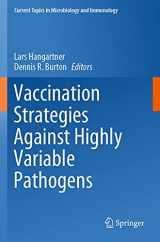 9783030580063-3030580067-Vaccination Strategies Against Highly Variable Pathogens (Current Topics in Microbiology and Immunology)