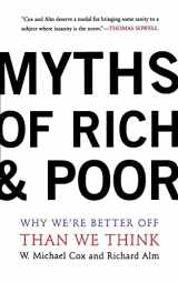 9780465047833-0465047831-Myths Of Rich And Poor: Why We're Better Off Than We Think