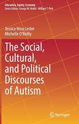9789402421330-9402421335-The Social, Cultural, and Political Discourses of Autism (Education, Equity, Economy, 9)