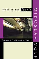 9781579106416-1579106412-Work in the Spirit: Toward a Theology of Work