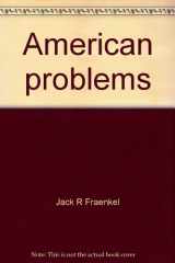 9780134668215-0134668219-American problems: Teacher's guide (Inquiry into crucial American problems)