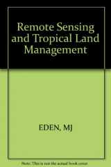 9780471908890-0471908894-Remote Sensing and Tropical Land Management