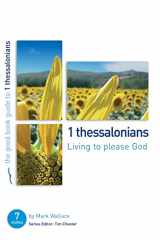 9781904889533-1904889530-1 Thessalonians: Living to please God (Good Book Guides)