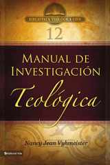 9780829755718-0829755713-BTV # 12: Manual de investigación teológica (Biblioteca Teologica Vida) (Spanish Edition)