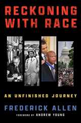 9781637631522-1637631529-Reckoning with Race: An Unfinished Journey