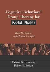 9781572307704-1572307706-Cognitive-Behavioral Group Therapy for Social Phobia: Basic Mechanisms and Clinical Strategies