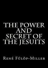 9781494939250-1494939258-The Power and Secret of the Jesuits