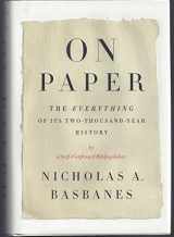 9780307266422-0307266427-On Paper: The Everything of Its Two-Thousand-Year History (ALA Notable Books for Adults)