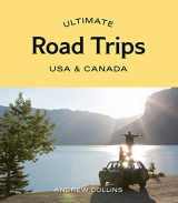 9781741177862-1741177863-Ultimate Road Trips: USA & Canada