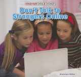 9781477715642-1477715649-Don't Talk to Strangers Online (Internet Dos & Don'ts)