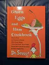 9780679884408-0679884408-Green Eggs and Ham Cookbook: Recipes Inspired by Dr. Seuss