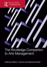 9781032089324-1032089326-The Routledge Companion to Arts Management (Routledge Companions in Business, Management and Marketing)