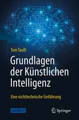 9783662662823-3662662825-Grundlagen der Künstlichen Intelligenz: Eine nichttechnische Einführung (German Edition)