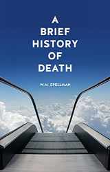 9781780232652-1780232659-A Brief History of Death
