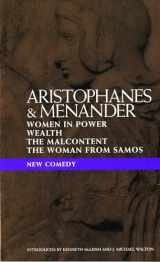 9780413671806-0413671801-New Comedy: Women in Power; Wealth; The Malcontent; The Woman from Samos (Classical Dramatists)