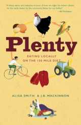 9780307347336-0307347338-Plenty: Eating Locally on the 100-Mile Diet: A Cookbook