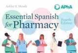 9781582122380-1582122385-Essential Spanish for Pharmacy (English and Spanish Edition)