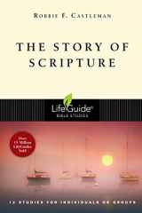 9780830831296-0830831290-The Story of Scripture: The Unfolding Drama of the Bible (LifeGuide Bible Studies)