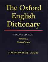 9780198612223-0198612222-THE OXFORD ENGLISH DICTIONARY: VOLUME X MOUL-OVUM.