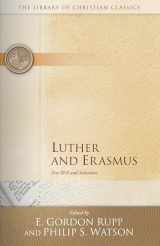 9780664241582-0664241581-Luther and Erasmus: Free Will and Salvation (The Library of Christian Classics)