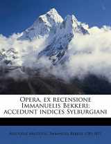 9781149494899-1149494891-Opera, ex recensione Immanuelis Bekkeri; accedunt indices Sylburgiani Volume 6 (Latin Edition)
