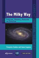 9782759819157-2759819159-The Milky Way: Structure, Dynamics, Formation and Evolution (Current Natural Sciences)