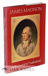 9780844403632-0844403636-James Madison and the Search for Nationhood