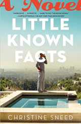 9781608199587-1608199584-Little Known Facts: A Novel