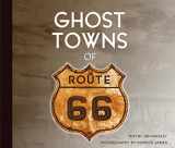 9780760338438-0760338434-Ghost Towns of Route 66