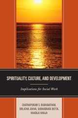 9781498519694-1498519695-Spirituality, Culture, and Development: Implications for Social Work