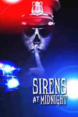 9781095065006-1095065009-Sirens at Midnight: Terrifying Tales of First Responders