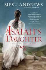 9780735290259-0735290253-Isaiah's Daughter: A Novel of Prophets and Kings