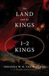 9780802877451-0802877451-The Land and Its Kings: 1-2 Kings (A People and a Land, 3)