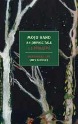 9781681376271-168137627X-Mojo Hand: An Orphic Tale (New York Review Books Classics)