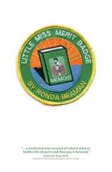 9781936214471-1936214474-Little Miss Merit Badge: A Memoir