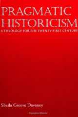9780791446935-079144693X-Pragmatic Historicism: A Theology for the Twenty-First Century