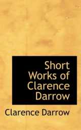 9780559069314-0559069316-Short Works of Clarence Darrow