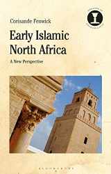 9781350075184-1350075183-Early Islamic North Africa: A New Perspective (Debates in Archaeology)