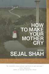 9781959000136-1959000136-How to Make Your Mother Cry: Fictions